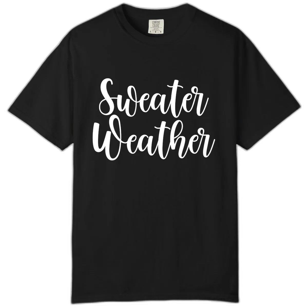 Sweater Weather Typography Design Comfort Color in Black