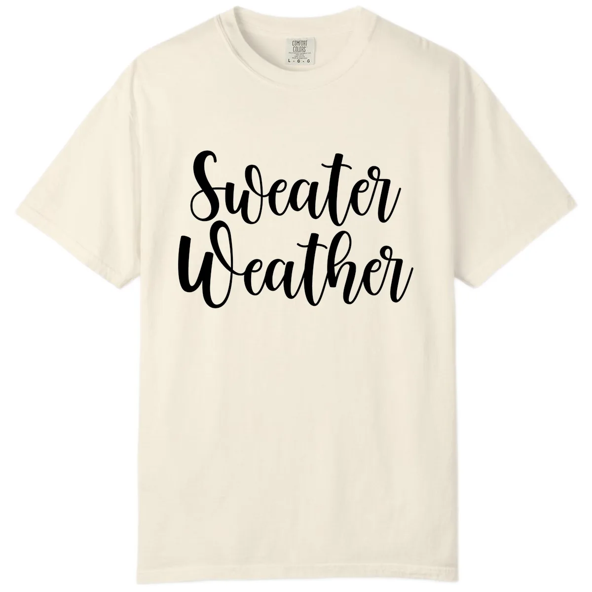 Sweater Weather Typography Design Comfort Color in Ivory