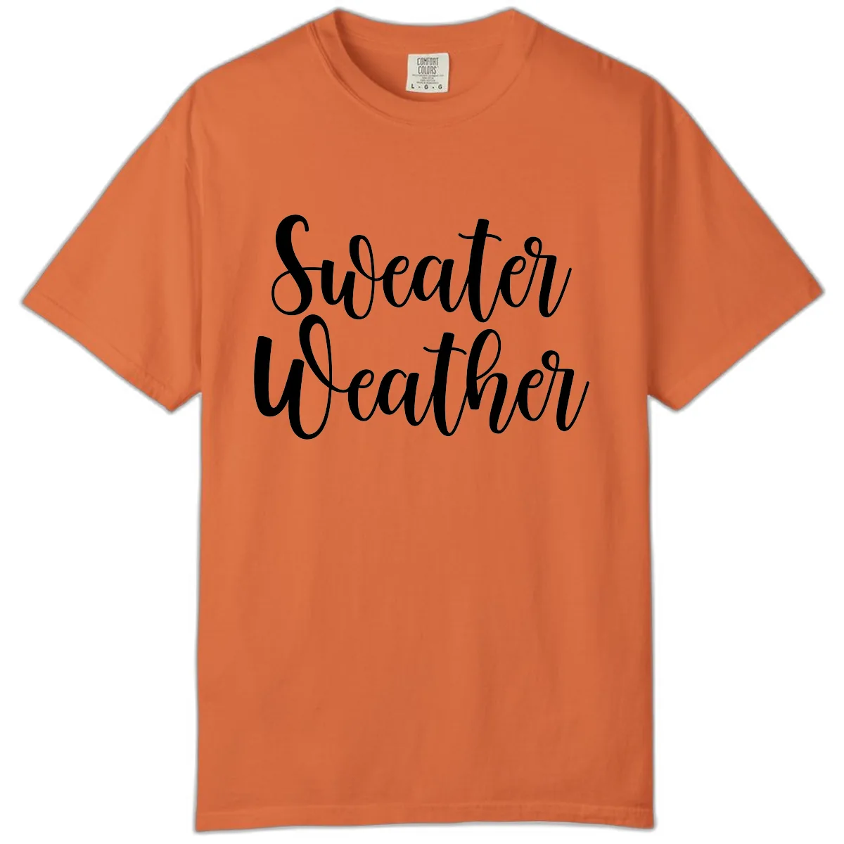 Sweater Weather Typography Design Comfort Color in Burnt Orange