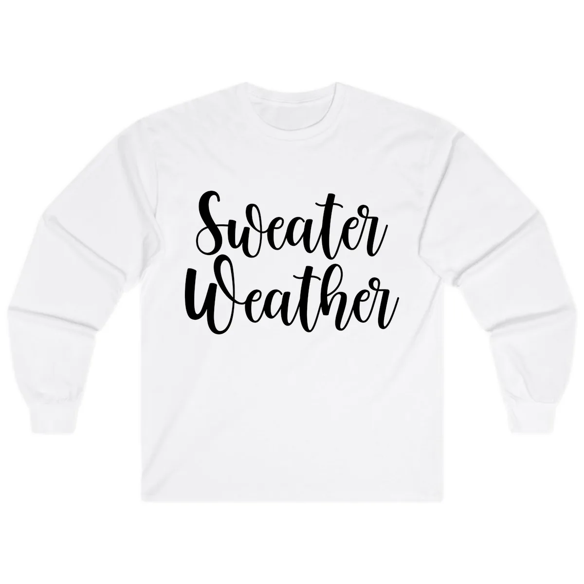 Sweater Weather Typography Design Long Sleeve in White