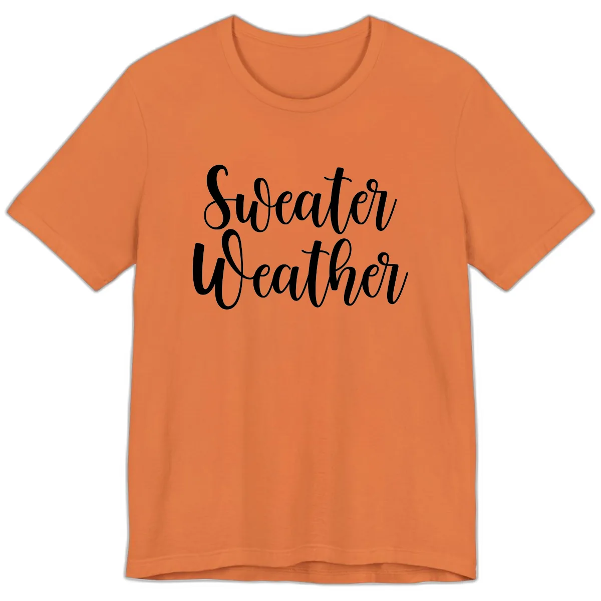 Sweater Weather Typography Design Premium T-Shirt in Burnt Orange