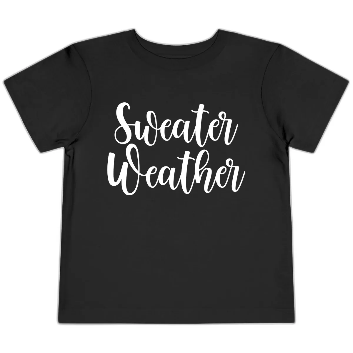 Sweater Weather Typography Design Toddler T-Shirt in Black