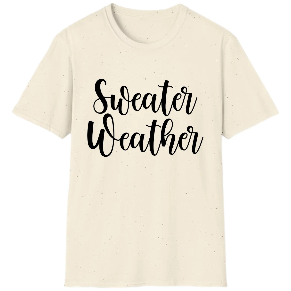 Sweater Weather Typography Design T-Shirt in Natural