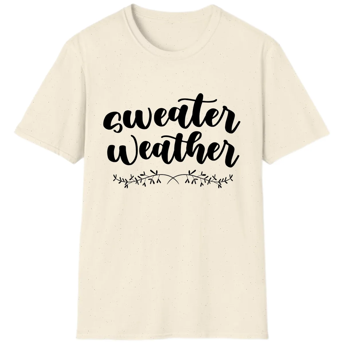 Sweater Weather Script Design T-Shirt in Natural