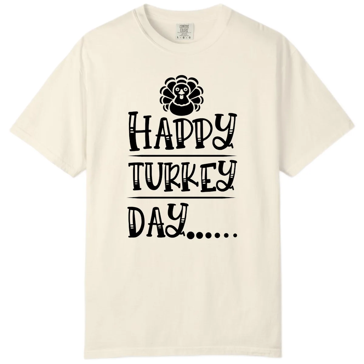 Happy Turkey Day Comfort Color in Ivory