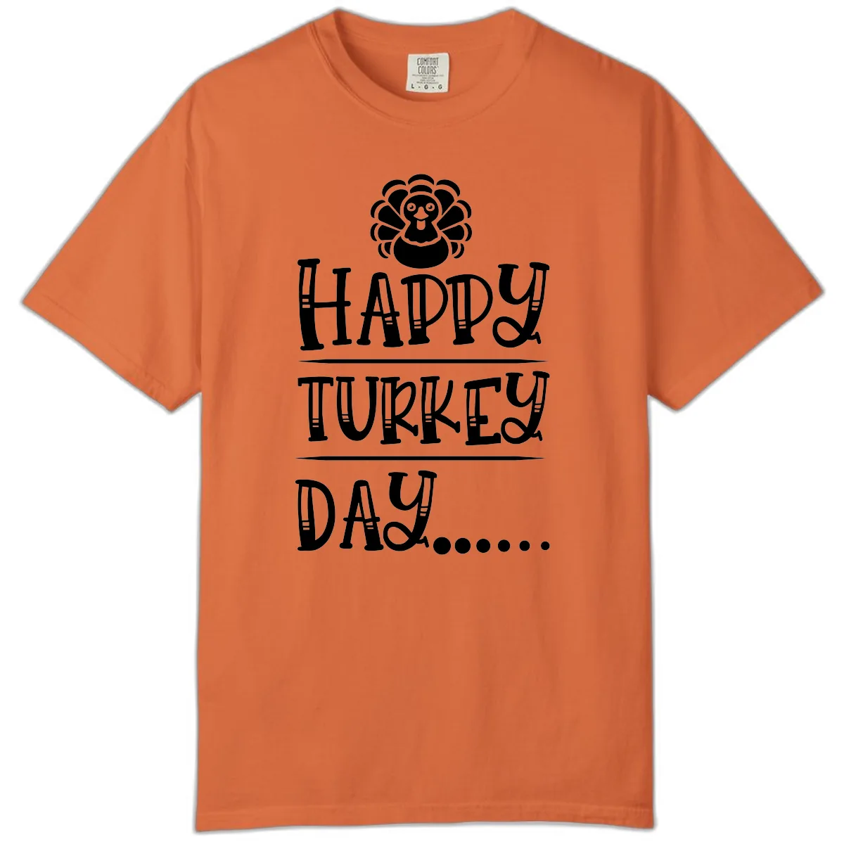 Happy Turkey Day Comfort Color in Burnt Orange