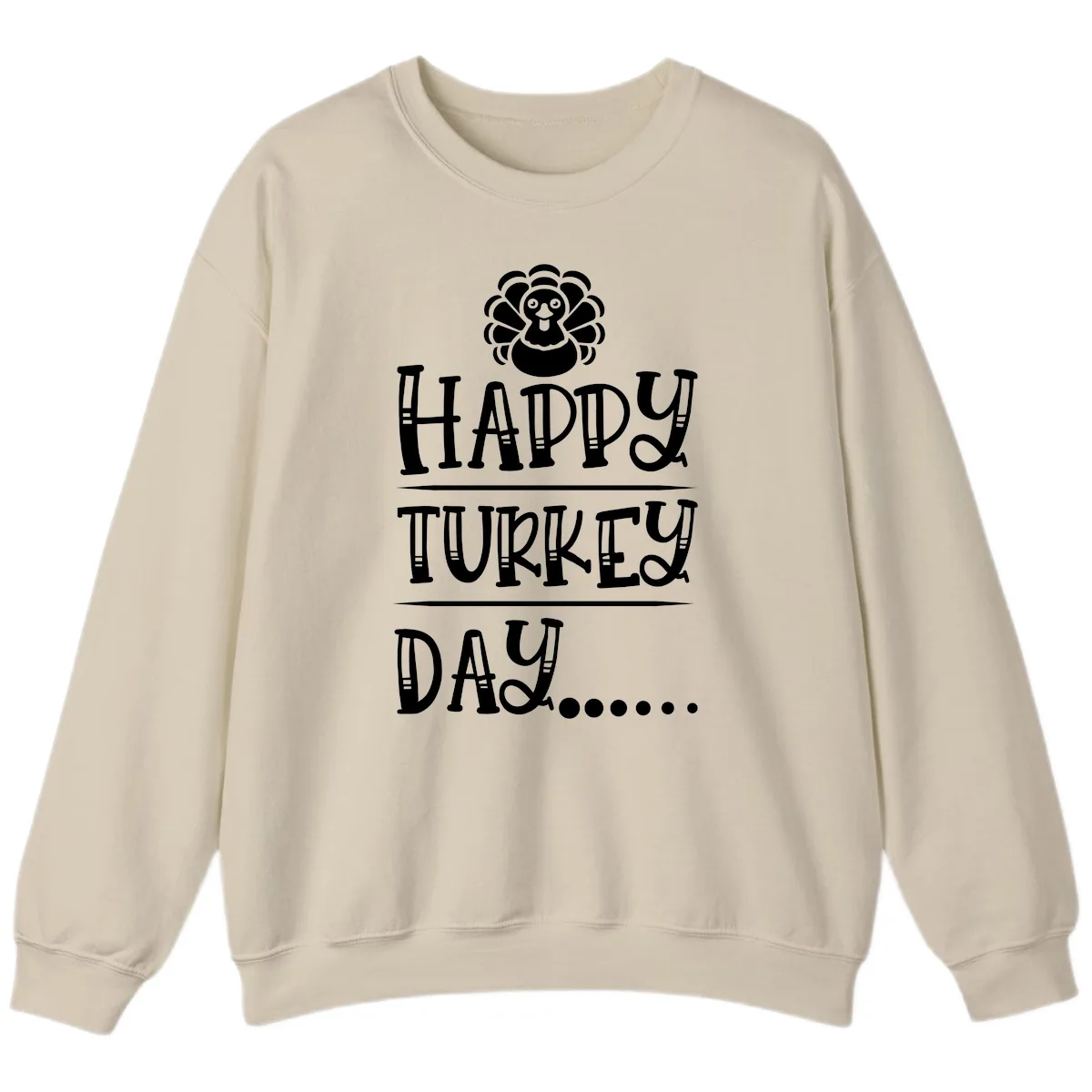 Happy Turkey Day Sweatshirt in Sand