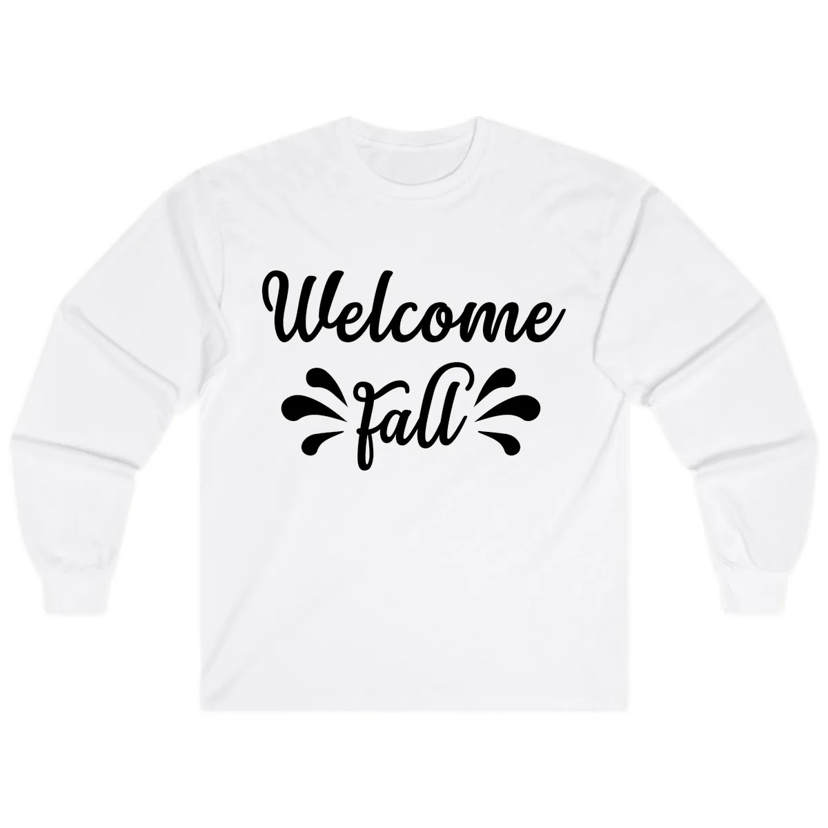 Welcome Fall Script Design Long Sleeve in White