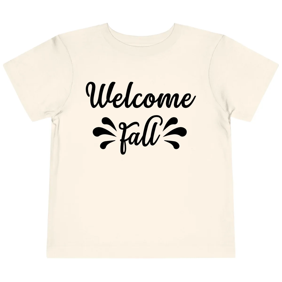 Welcome Fall Script Design Toddler T-Shirt in Natural