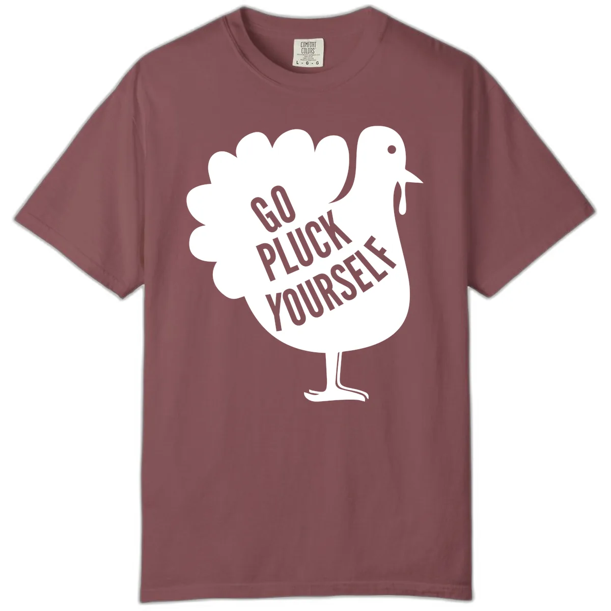 Go Pluck Yourself Turkey Design Comfort Color in Brick