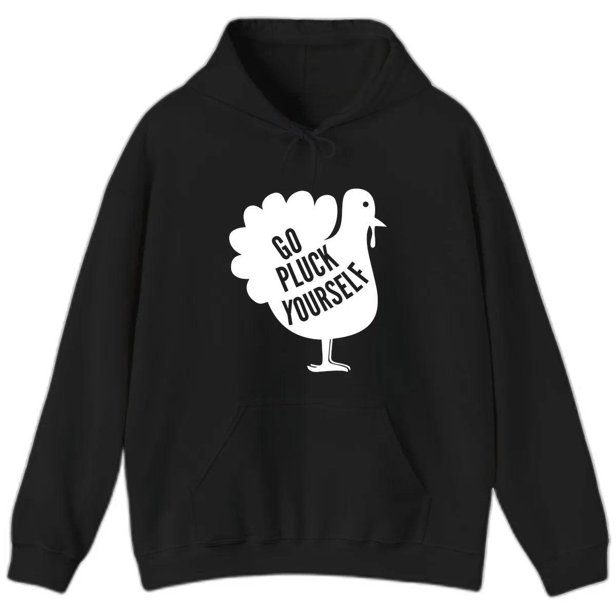Go Pluck Yourself Turkey Design Hoodie in Black