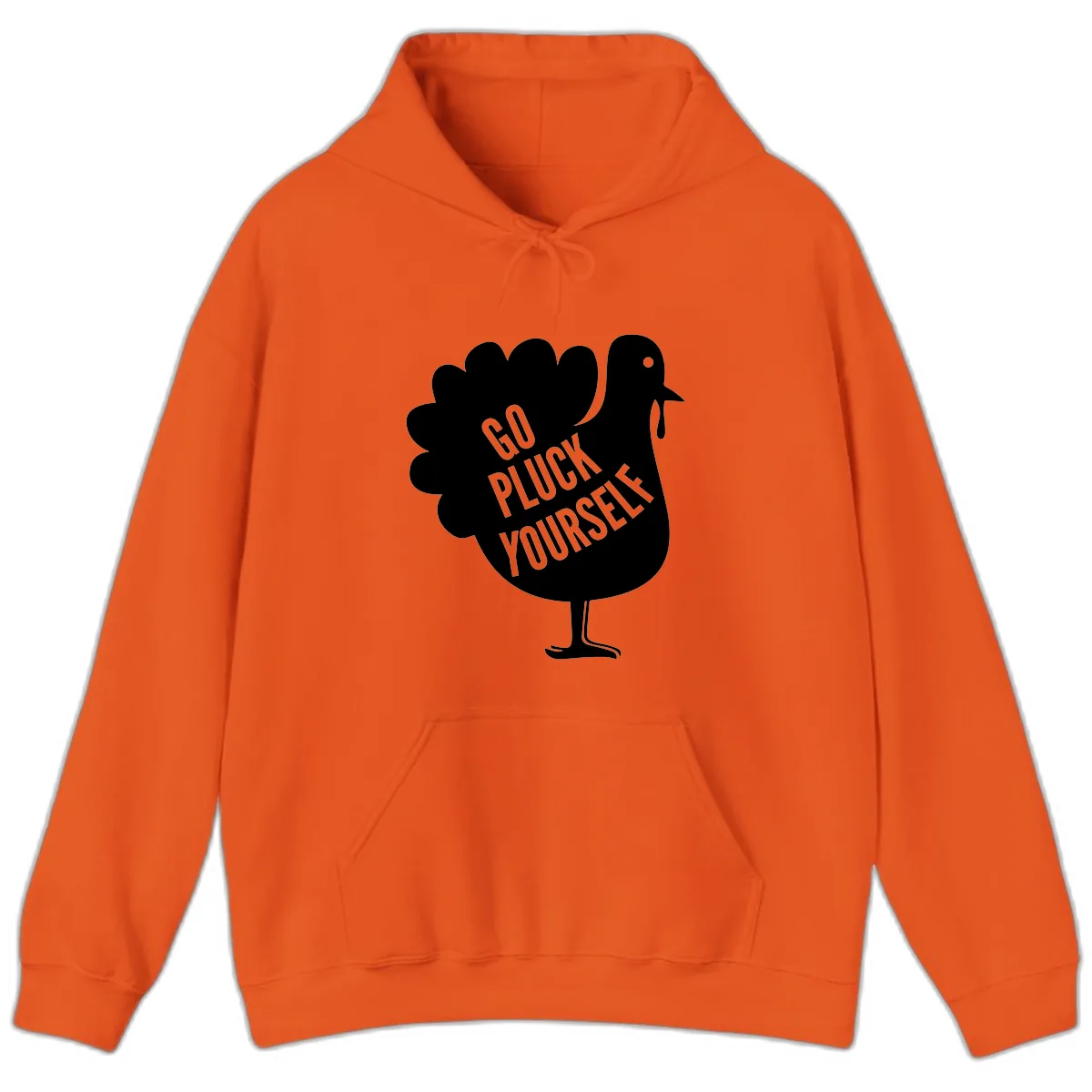 Go Pluck Yourself Turkey Design Hoodie in Orange