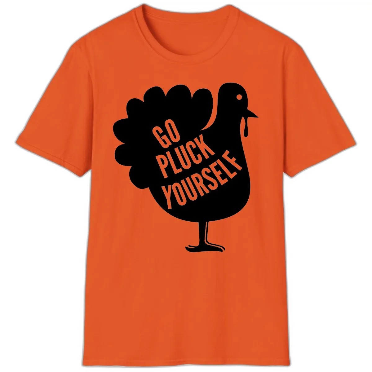 Go Pluck Yourself Turkey Design T-Shirt in Orange