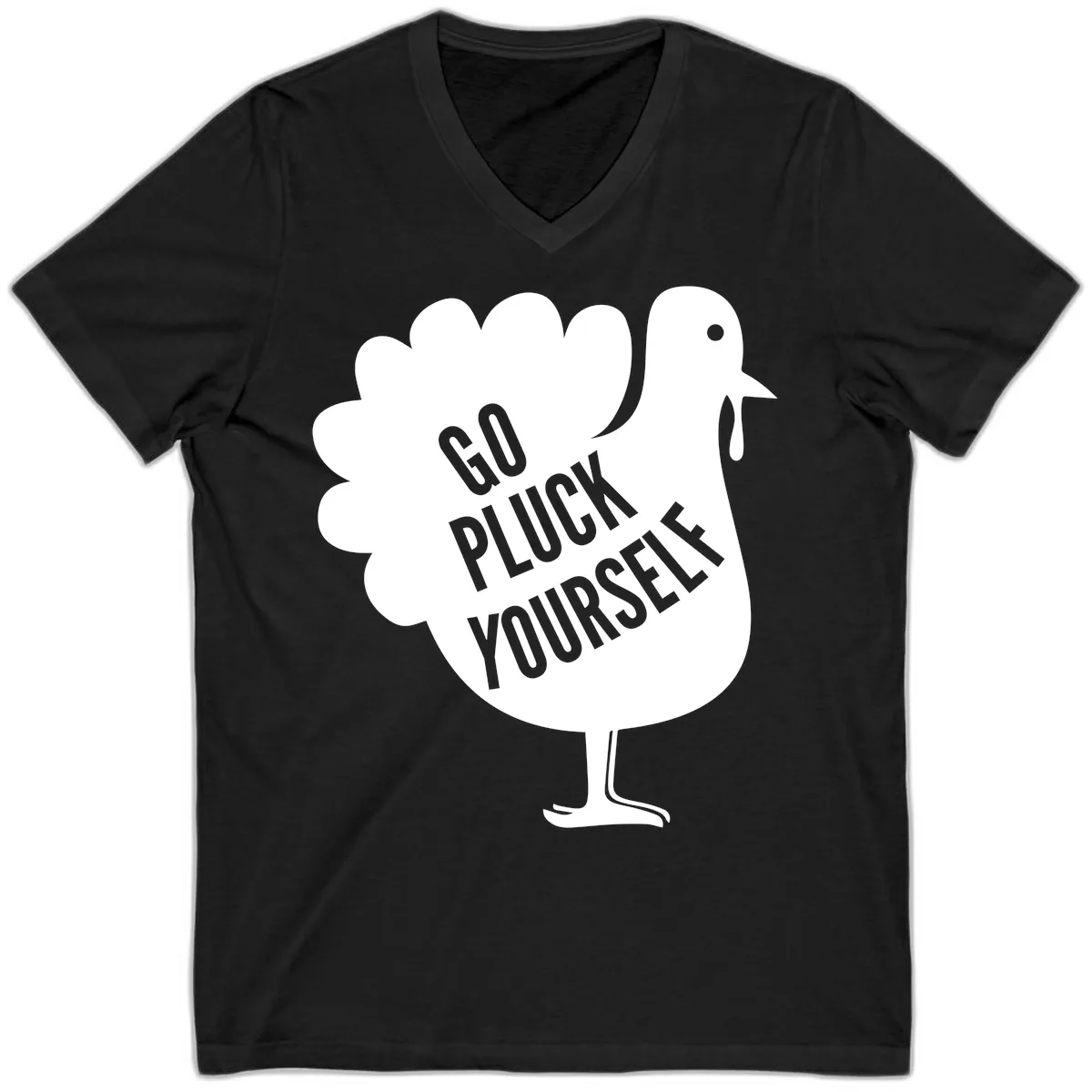 Go Pluck Yourself Turkey Design V-Neck in Black