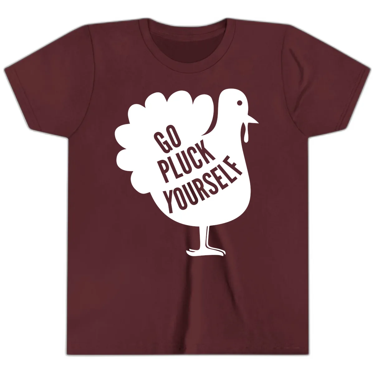 Go Pluck Yourself Turkey Design Youth T-Shirt in Maroon