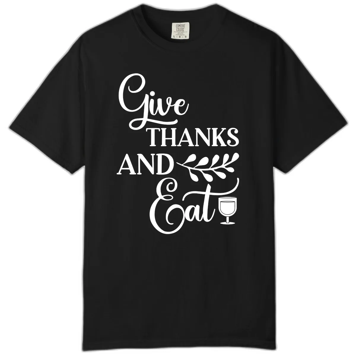Give Thanks And Eat Design Comfort Color in Black