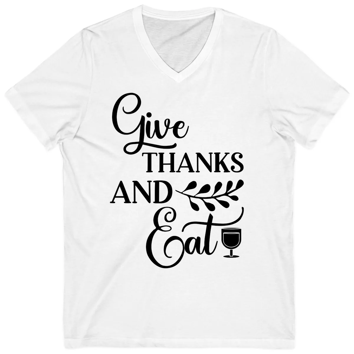 Give Thanks And Eat Design V-Neck in White