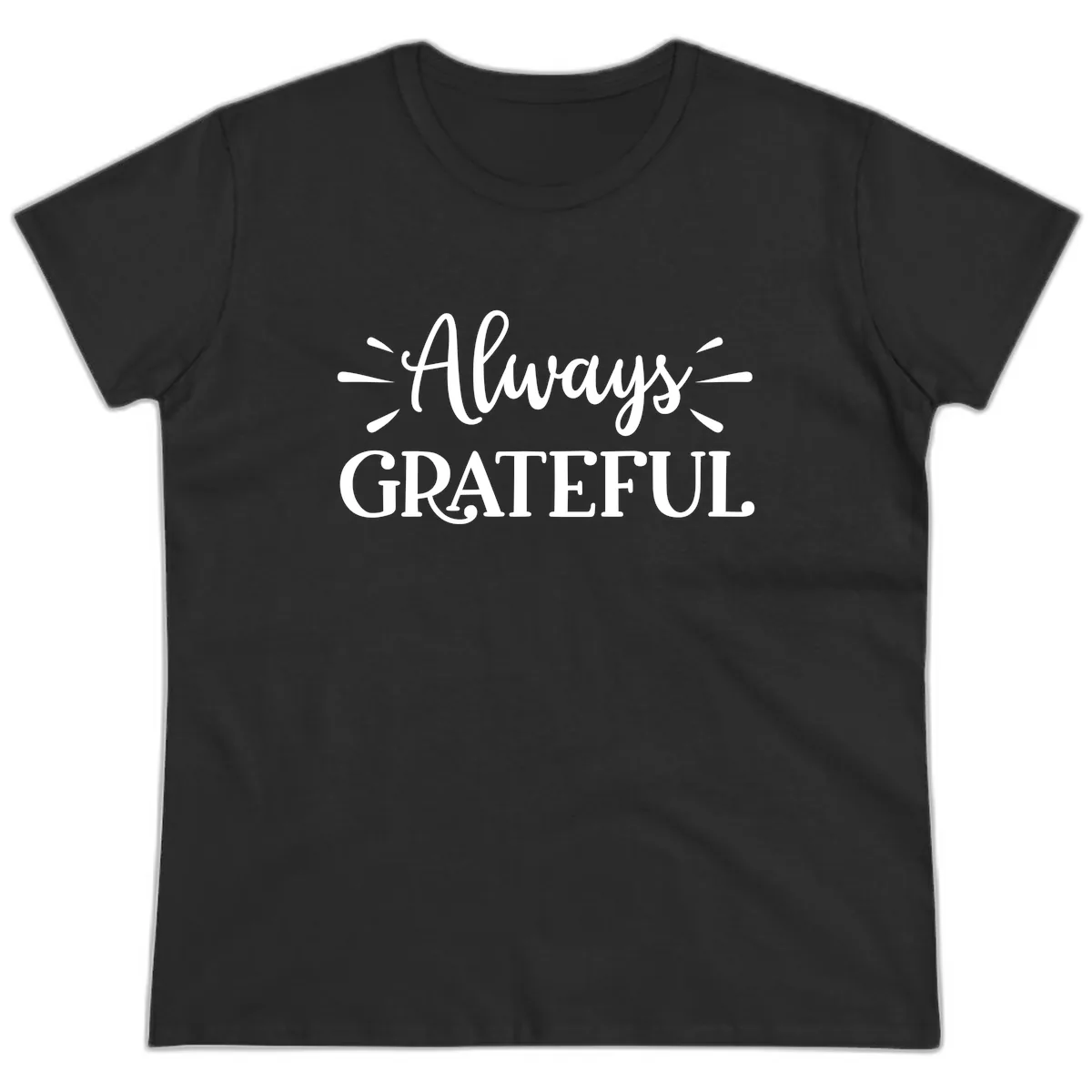 Always Grateful Script Text Design Ladies Tee in Black