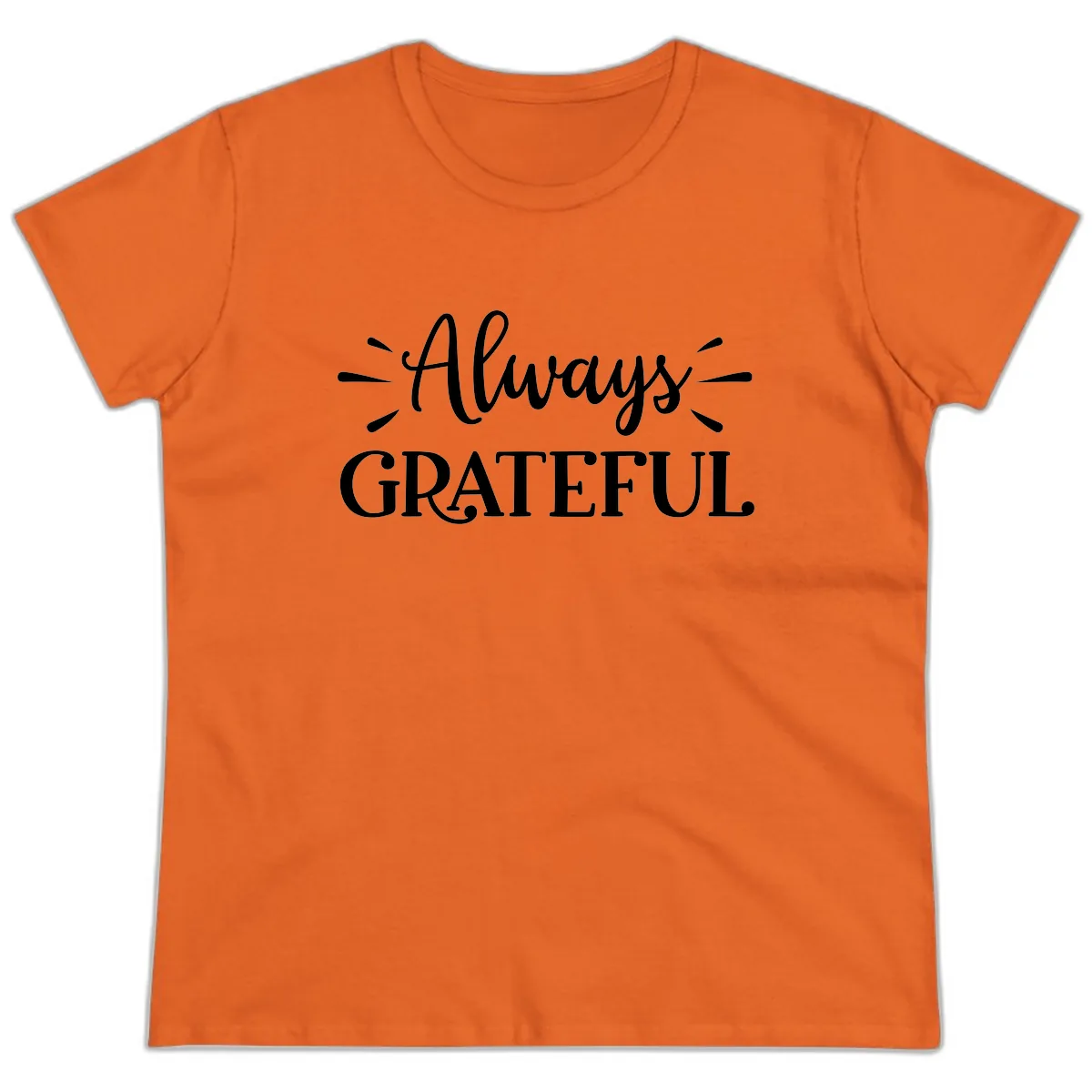 Always Grateful Script Text Design Ladies Tee in Orange