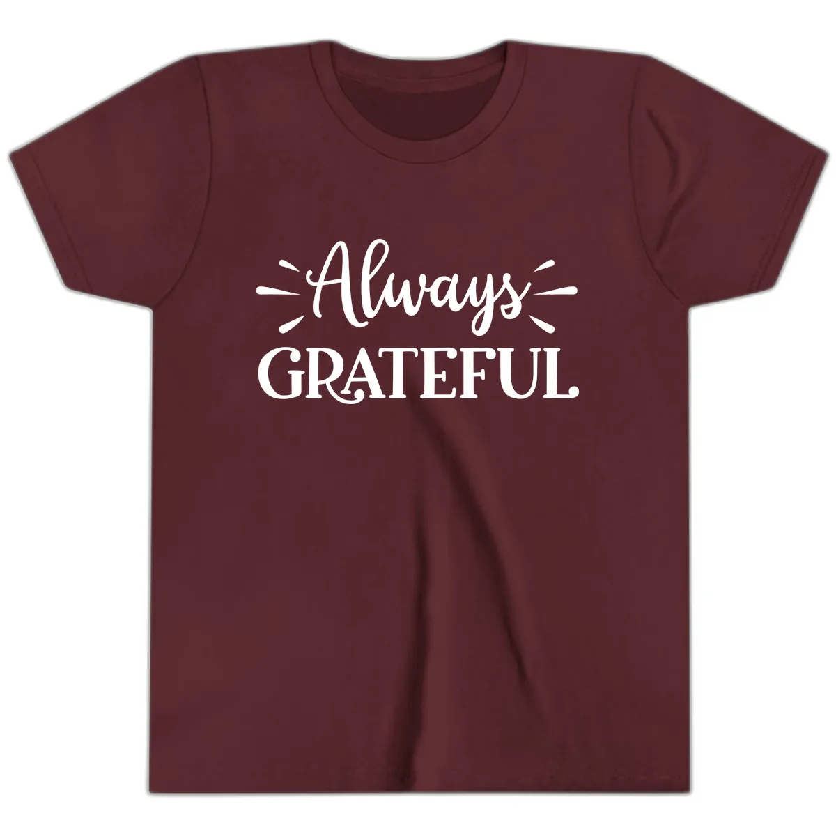 Always Grateful Script Text Design Youth T-Shirt in Maroon