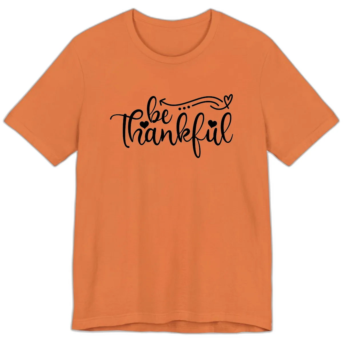 Be Thankful Script Design Premium T-Shirt in Burnt Orange