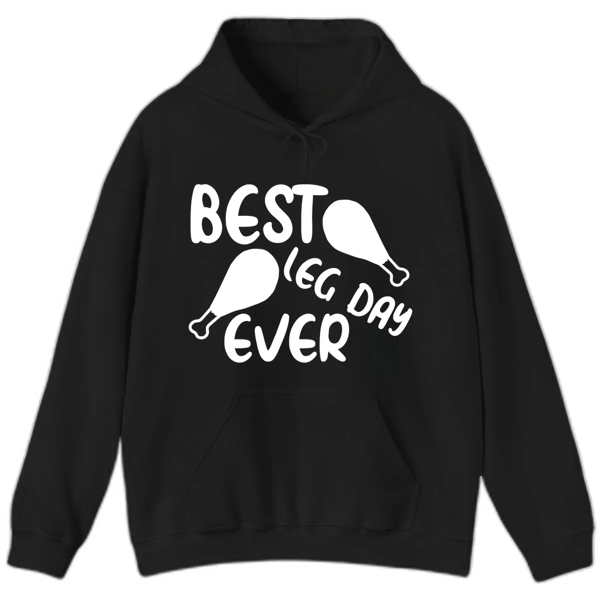 Best Leg Day Ever Design Hoodie in Black
