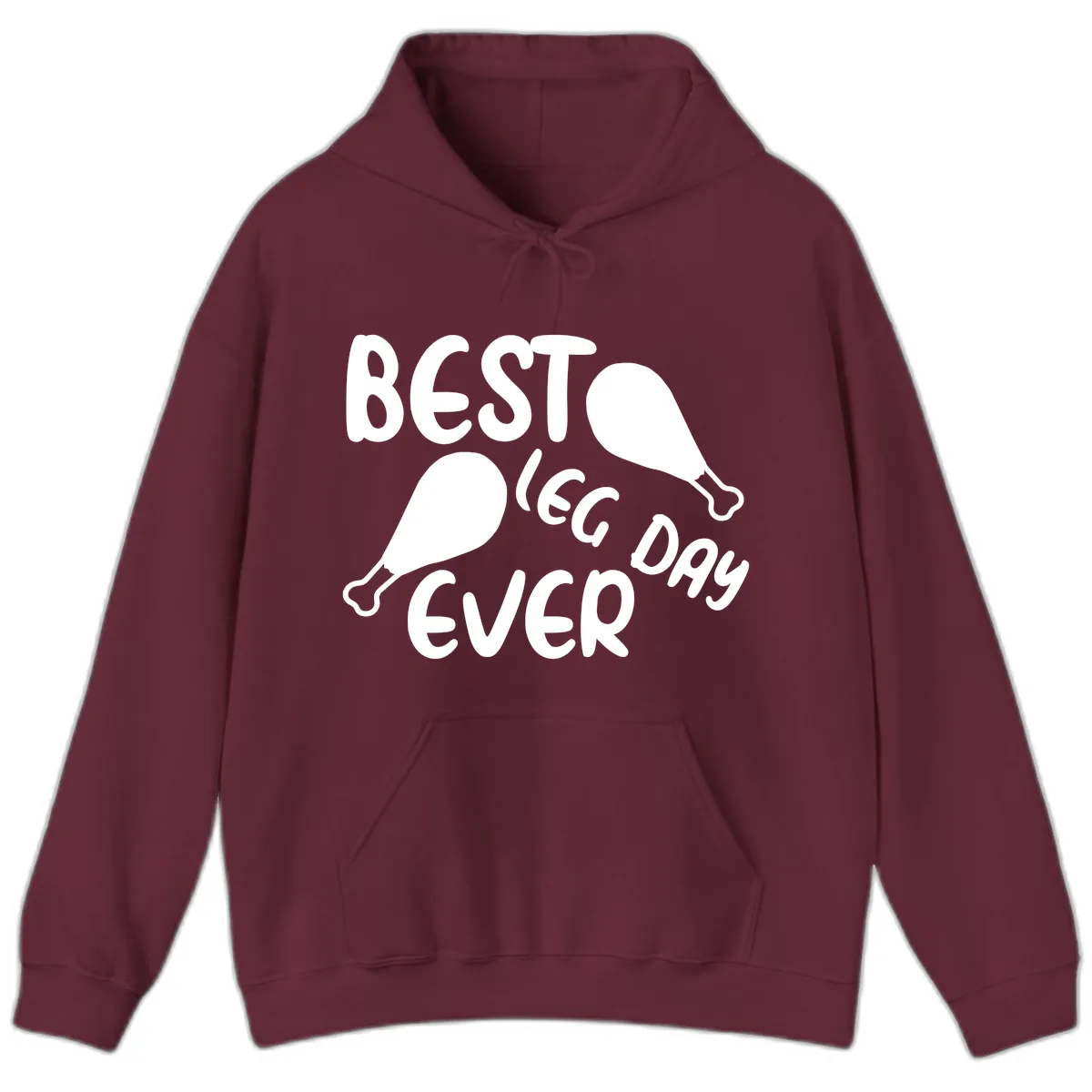 Best Leg Day Ever Design Hoodie in Maroon
