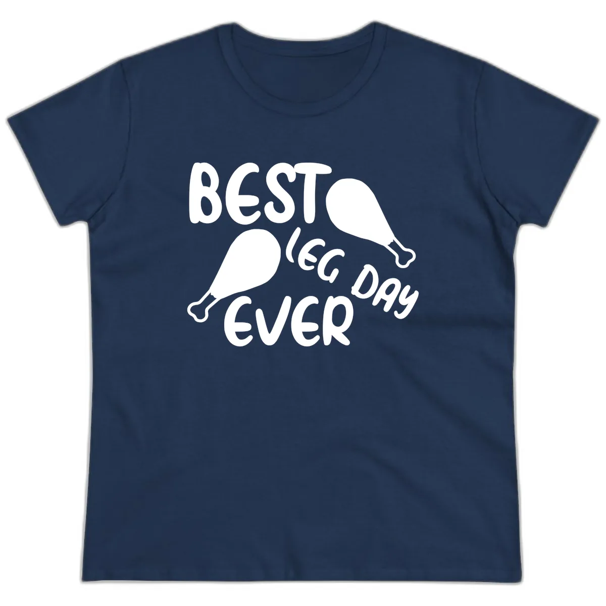 Best Leg Day Ever Design Ladies Tee in Navy