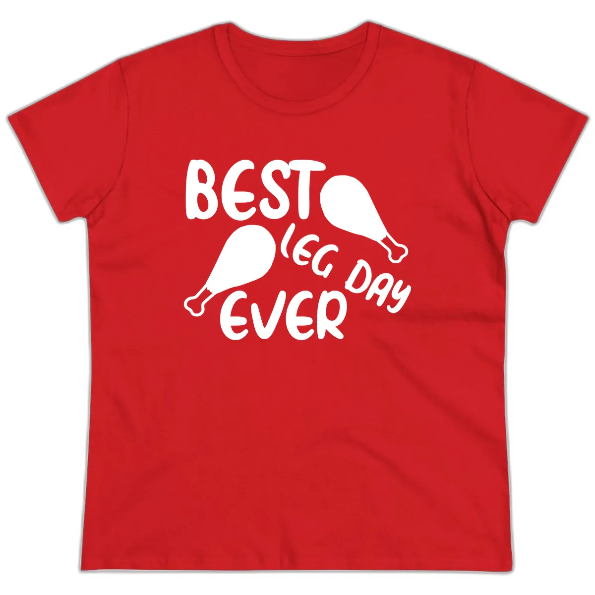 Best Leg Day Ever Design Ladies Tee in Red