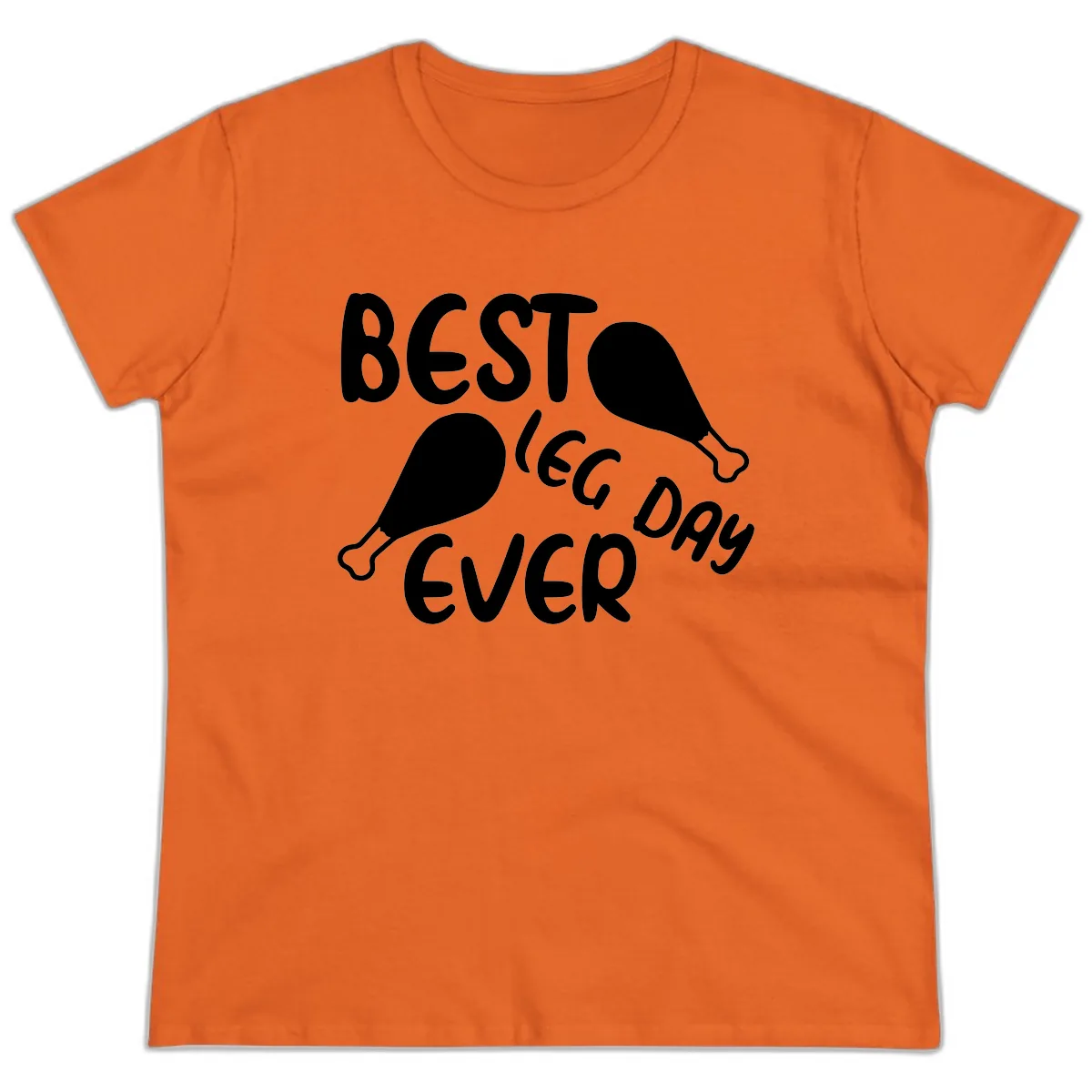 Best Leg Day Ever Design Ladies Tee in Orange