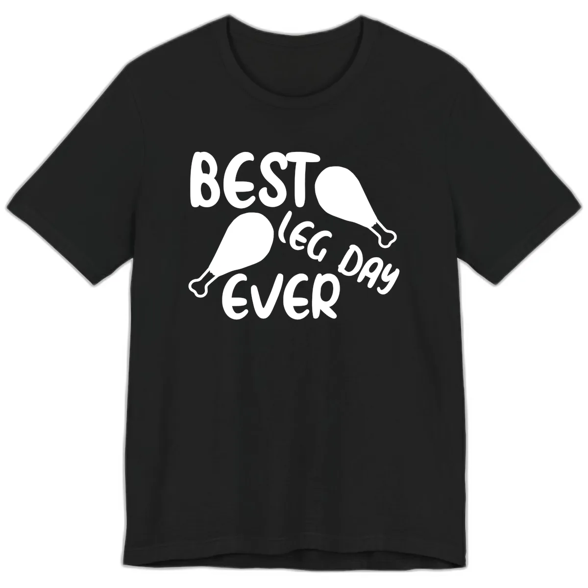 Best Leg Day Ever Design Premium T-Shirt in Black