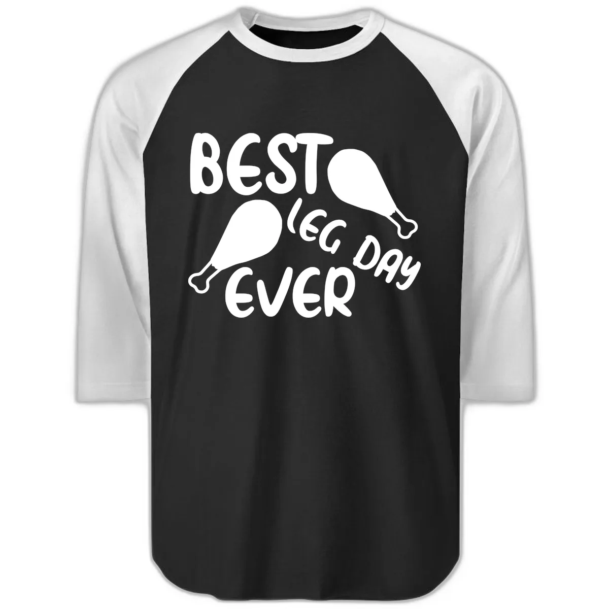 Best Leg Day Ever Design Raglan 3/4 in Black White