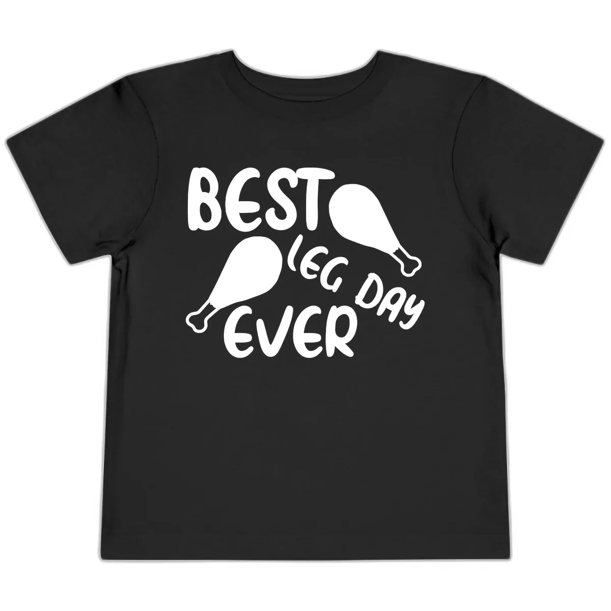 Best Leg Day Ever Design Toddler T-Shirt in Black