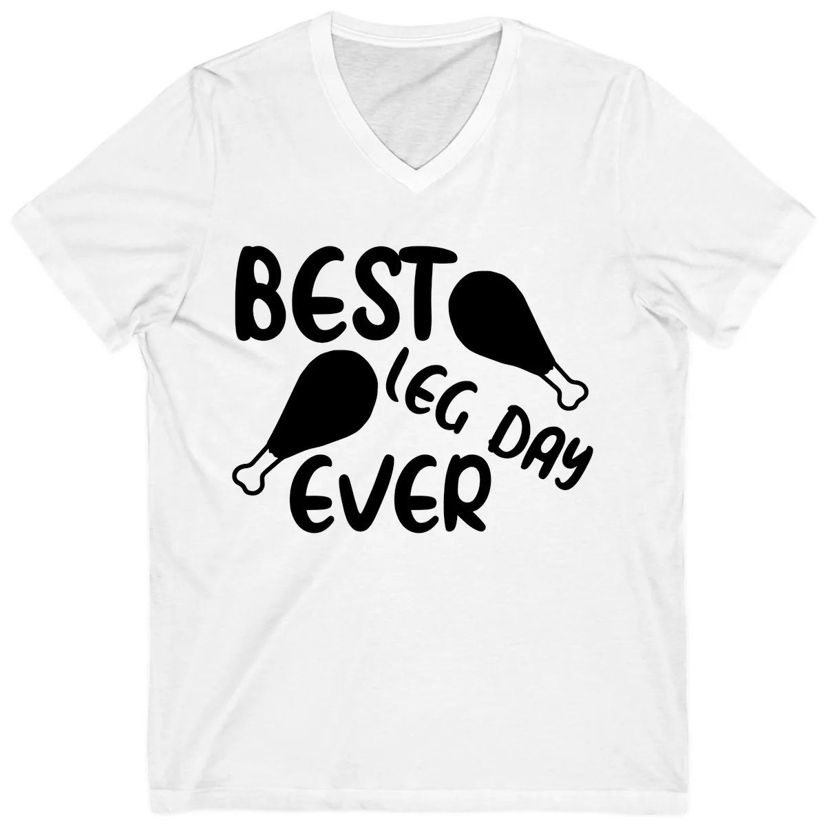 Best Leg Day Ever Design V-Neck in White