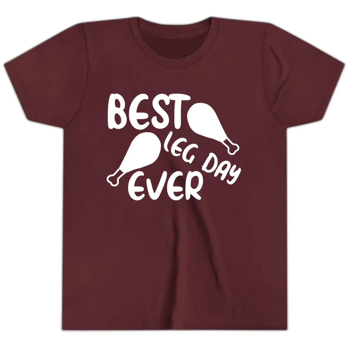 Best Leg Day Ever Design Youth T-Shirt in Maroon