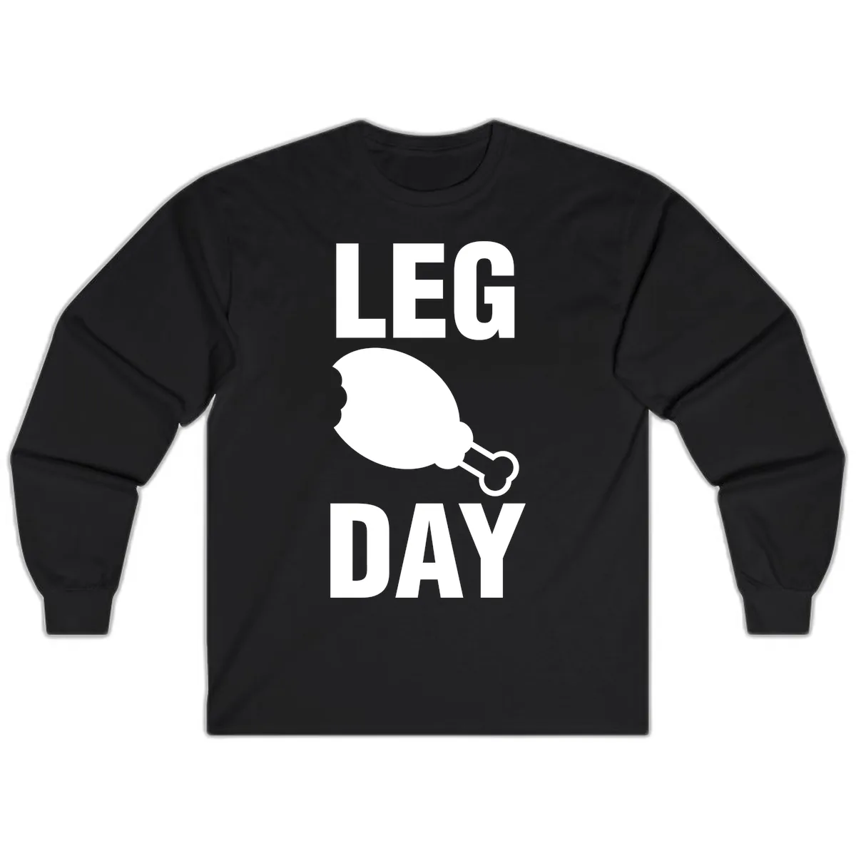 Leg Day Chicken Leg Design Long Sleeve in Black