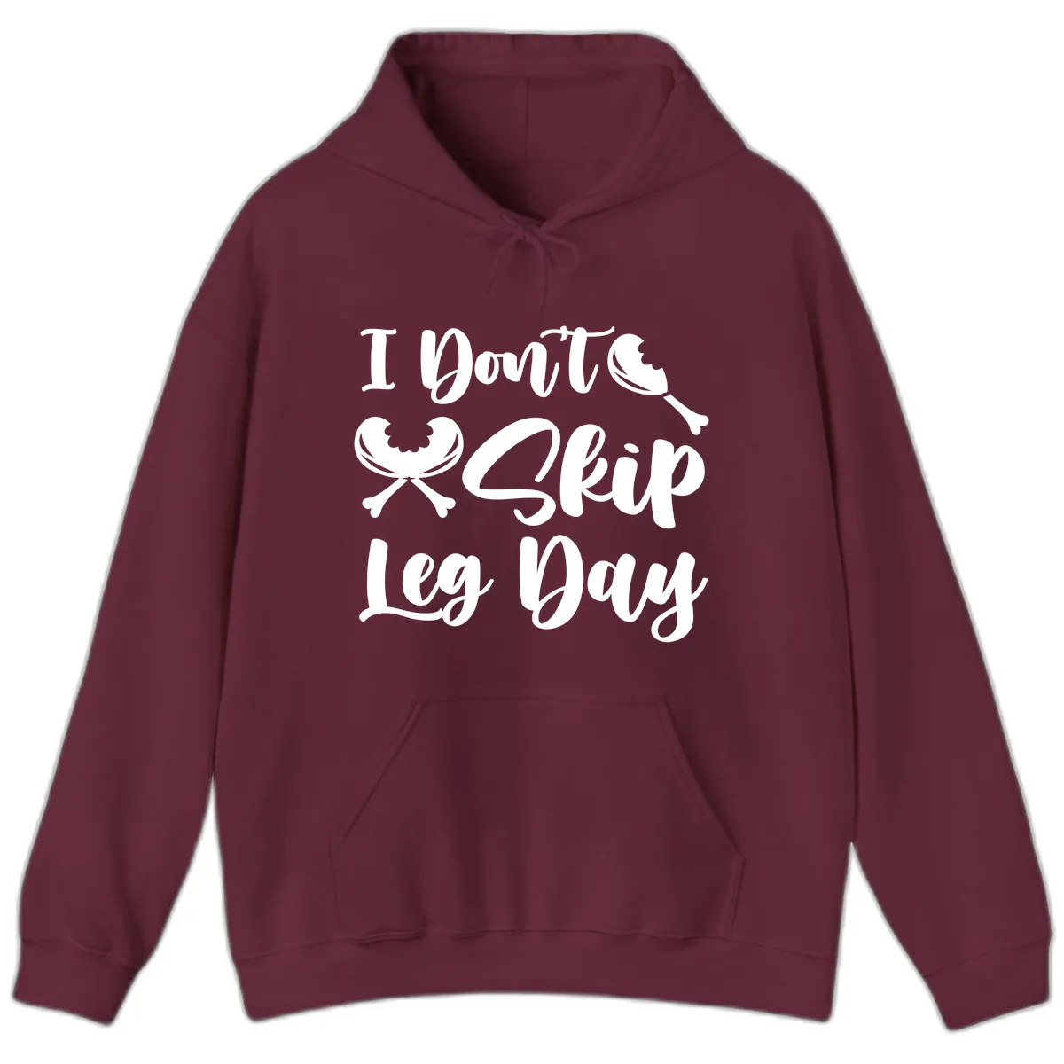 I Don't Skip Leg Day Funny Workout Hoodie in Maroon