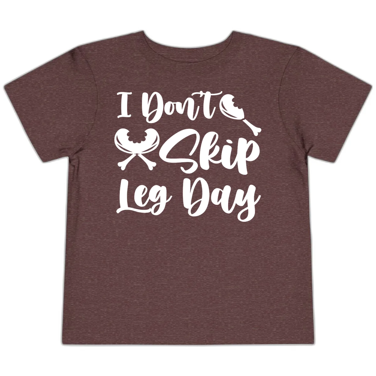 I Don't Skip Leg Day Funny Workout Toddler T-Shirt in Heather Maroon