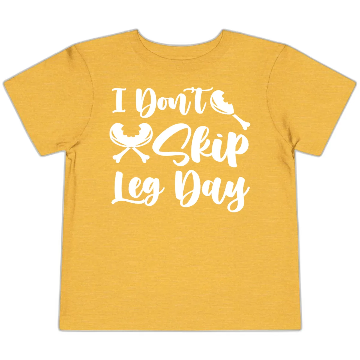 I Don't Skip Leg Day Funny Workout Toddler T-Shirt in Heather Yellow Gold