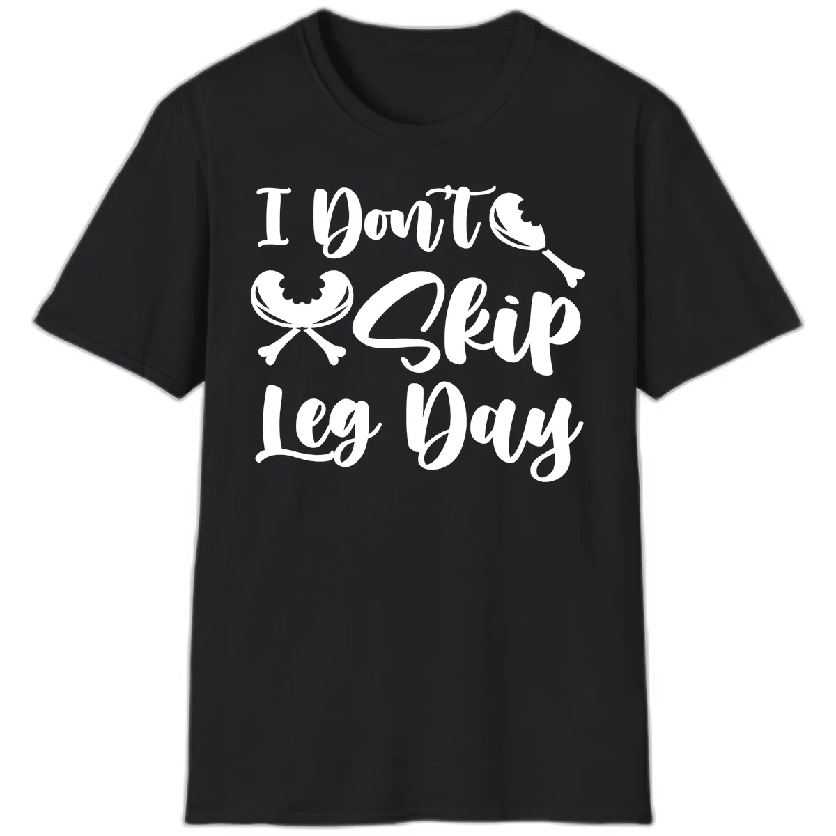I Don't Skip Leg Day Funny Workout T-Shirt in Black