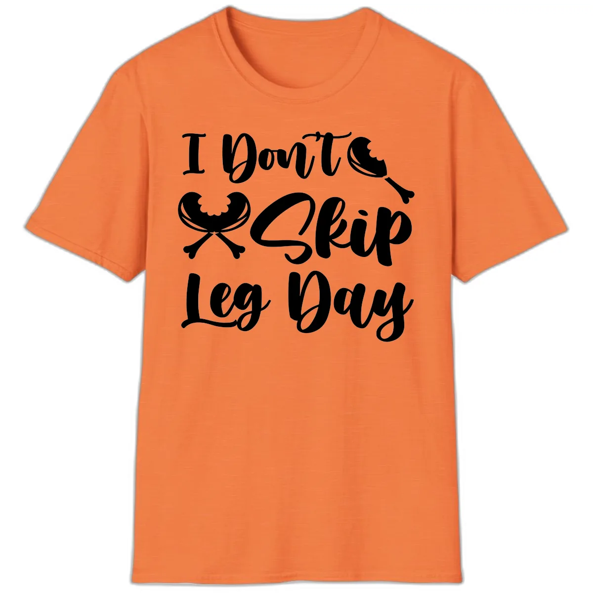 I Don't Skip Leg Day Funny Workout T-Shirt in Heather Orange