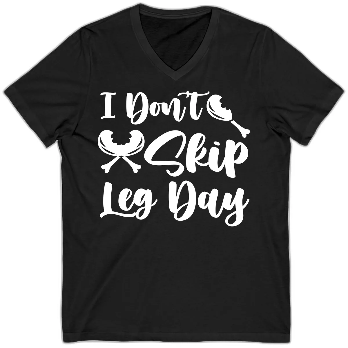I Don't Skip Leg Day Funny Workout V-Neck in Black