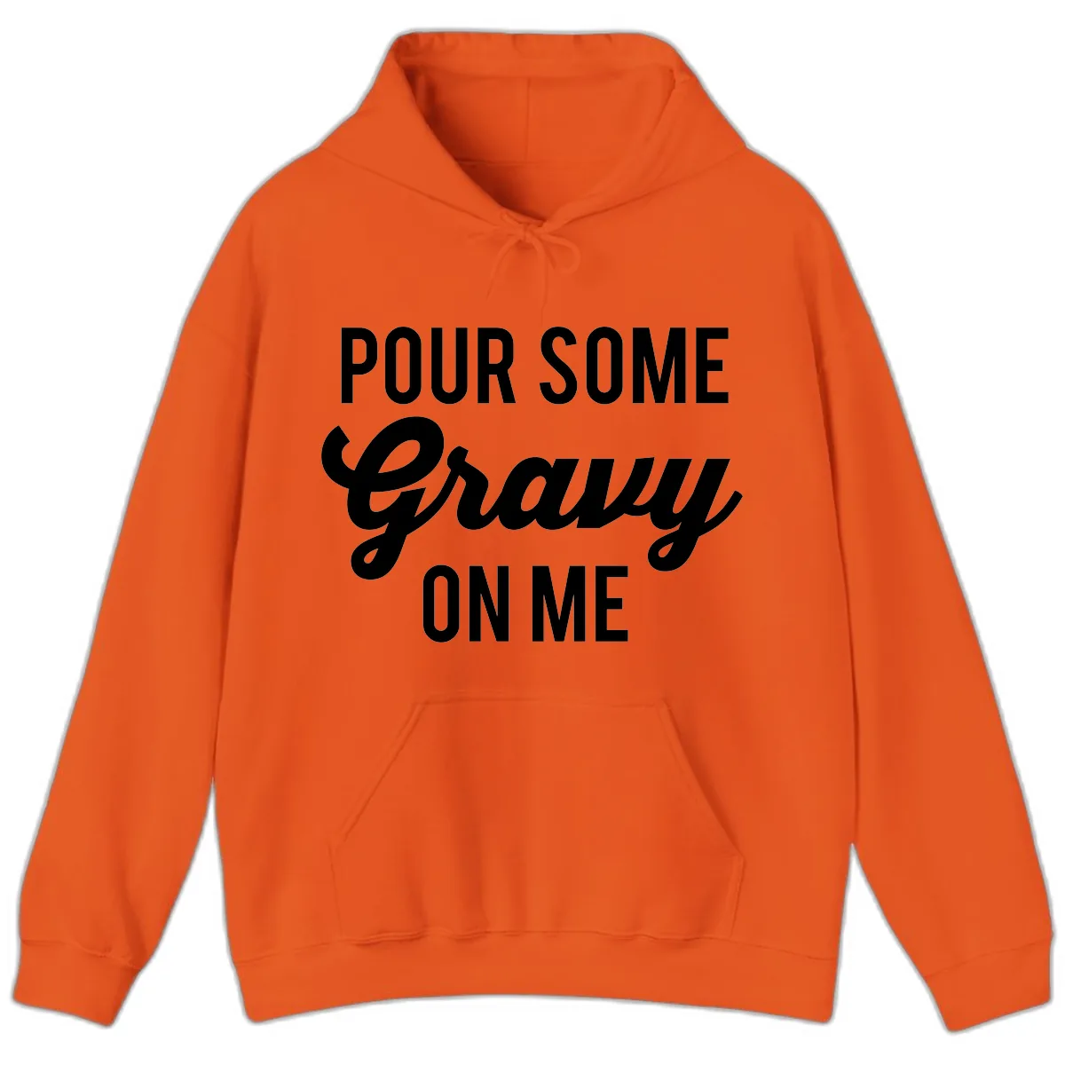 Pour Some Gravy On Me Hoodie in Orange