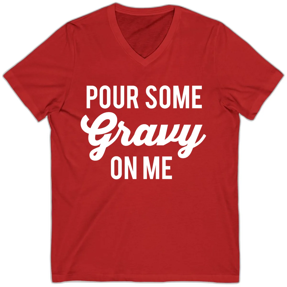 Pour Some Gravy On Me V-Neck in Red