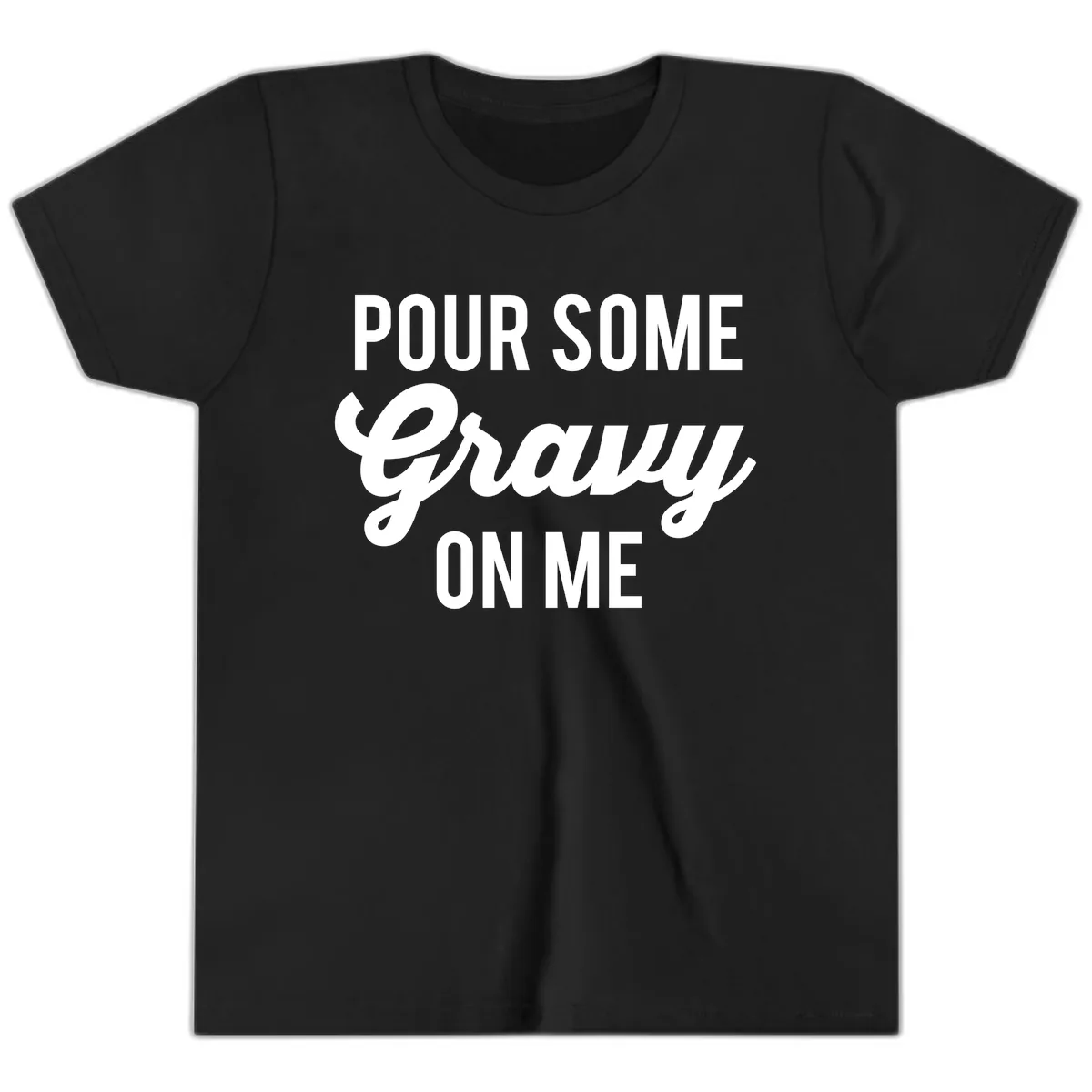 Pour Some Gravy On Me Youth T-Shirt in Black