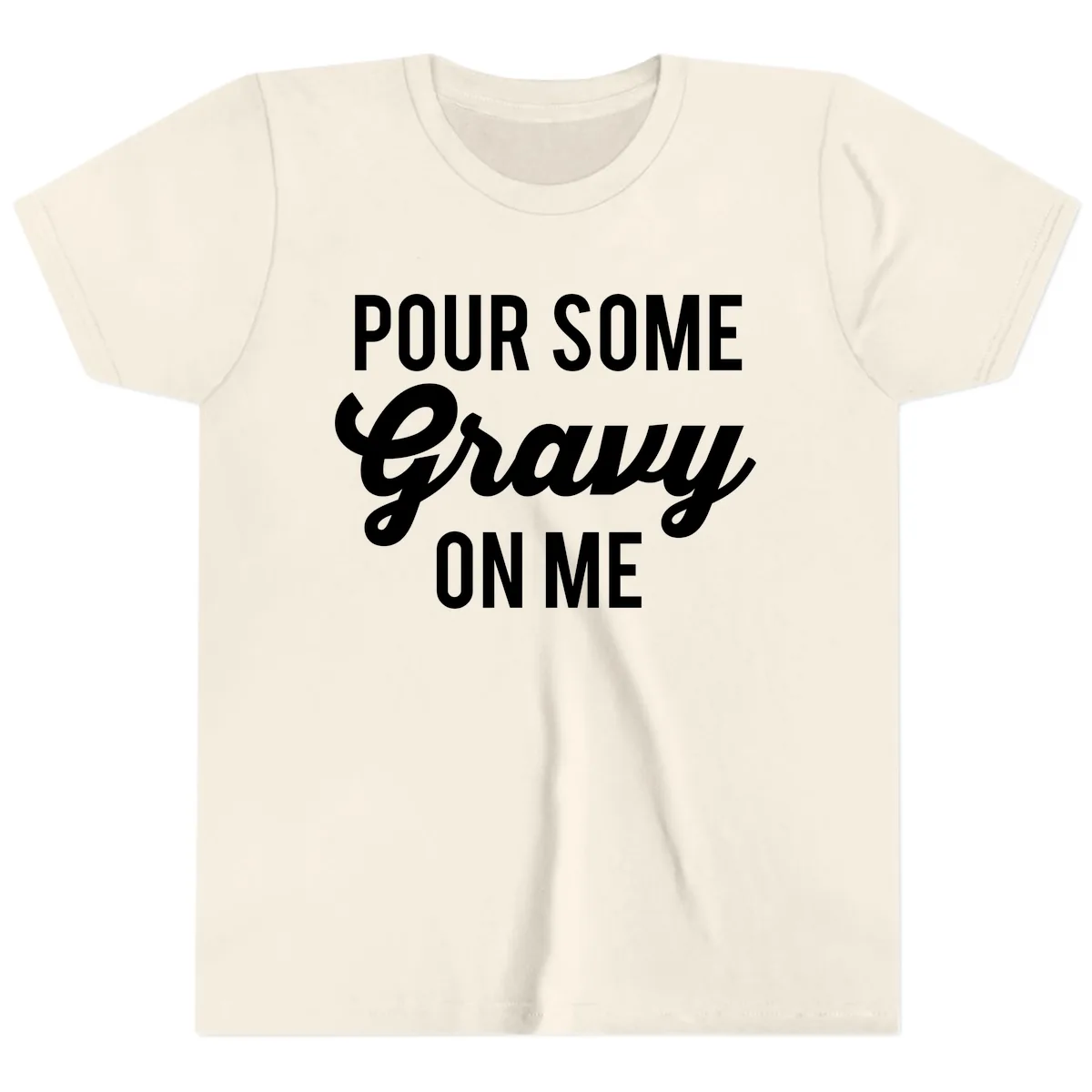 Pour Some Gravy On Me Youth T-Shirt in Natural