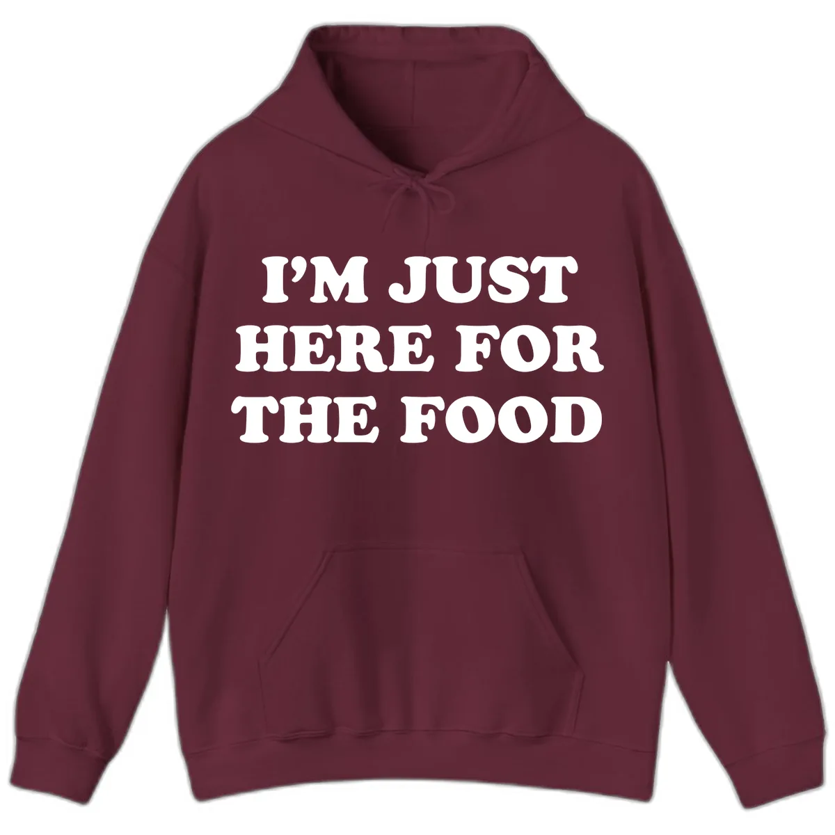 I'm Just Here For The Food Thanksgiving Hoodie in Maroon