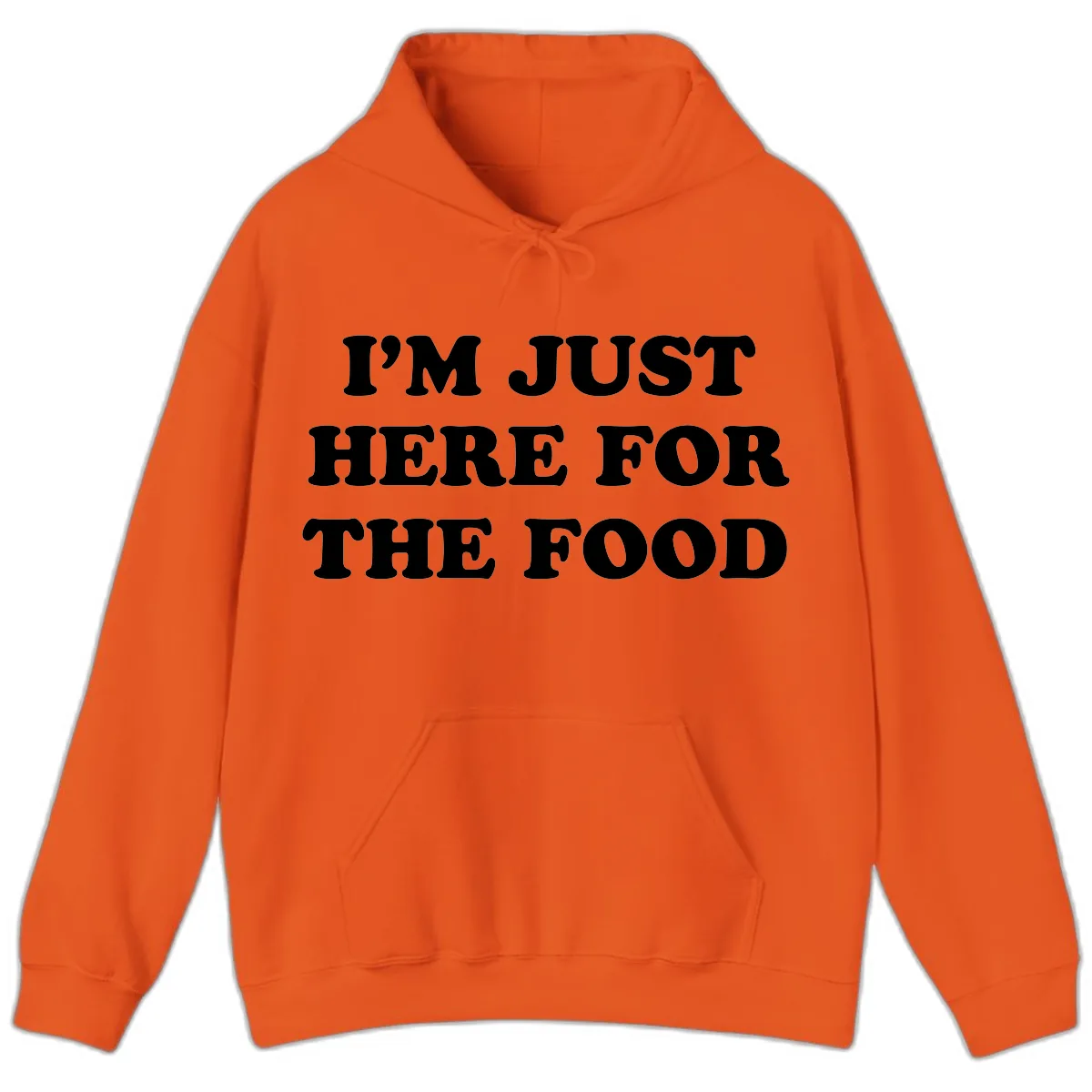I'm Just Here For The Food Thanksgiving Hoodie in Orange