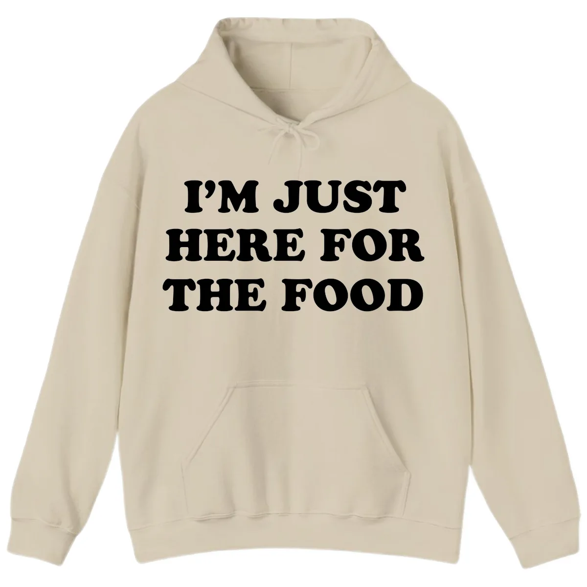 I'm Just Here For The Food Thanksgiving Hoodie in Sand