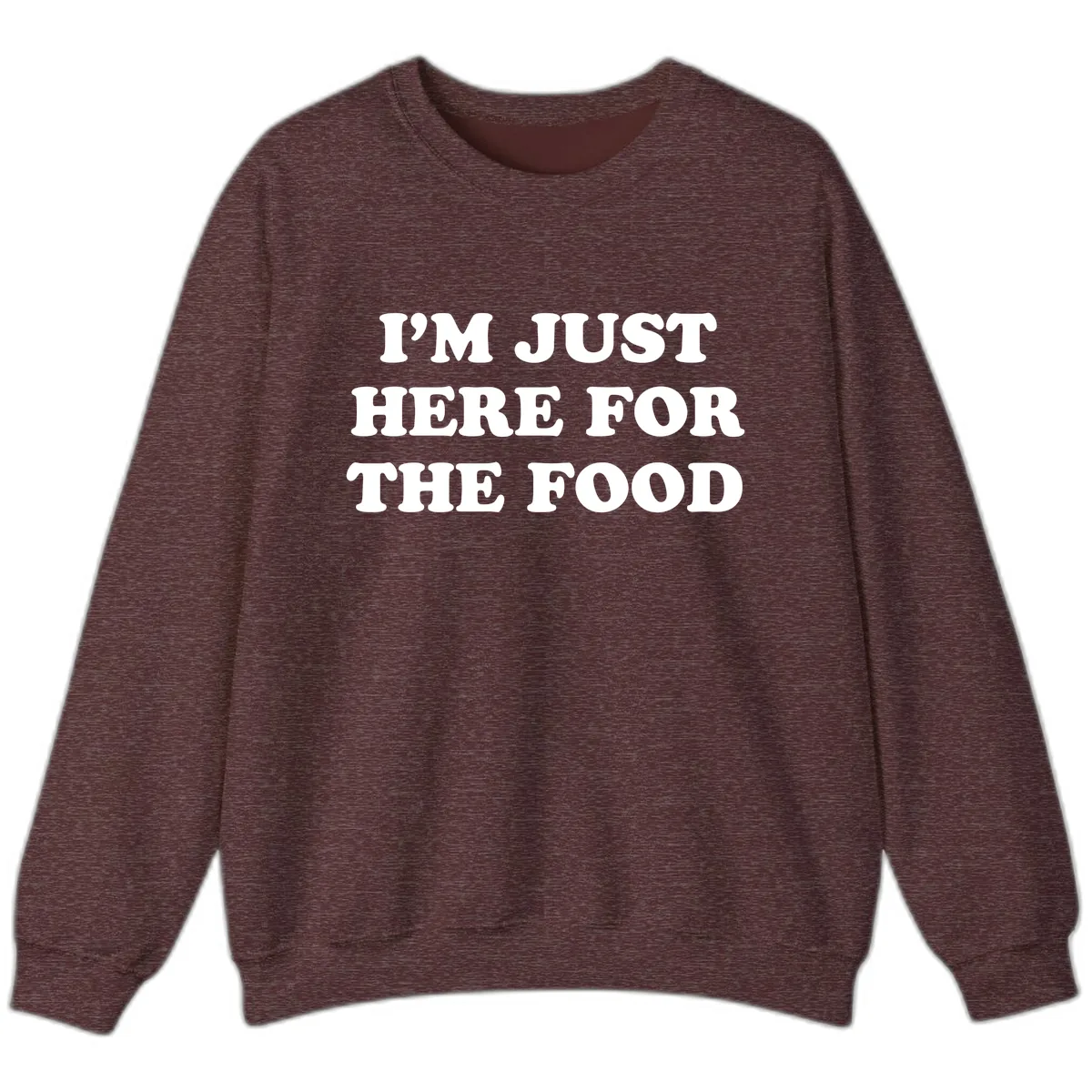 I'm Just Here For The Food Thanksgiving Sweatshirt in Heather Sport Dark Maroon